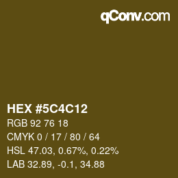Farbcode: HEX #5C4C12 | qconv.com