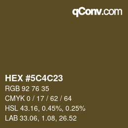 Color code: HEX #5C4C23 | qconv.com