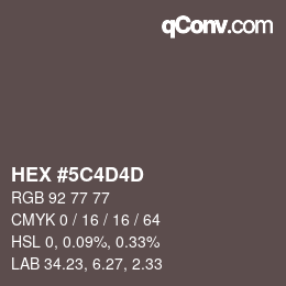 カラーコード: HEX #5C4D4D | qconv.com