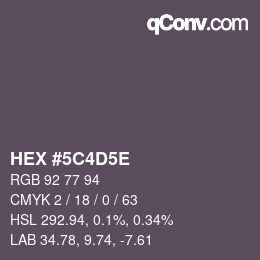 Farbcode: HEX #5C4D5E | qconv.com
