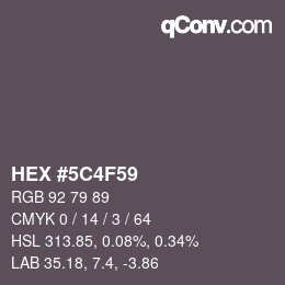 カラーコード: HEX #5C4F59 | qconv.com