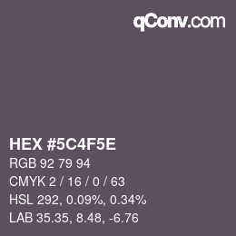 カラーコード: HEX #5C4F5E | qconv.com