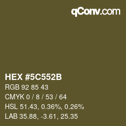 Farbcode: HEX #5C552B | qconv.com
