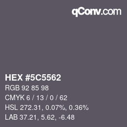 Color code: HEX #5C5562 | qconv.com