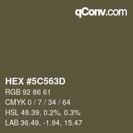 カラーコード: HEX #5C563D | qconv.com