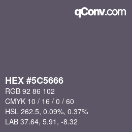 Color code: HEX #5C5666 | qconv.com