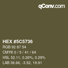 カラーコード: HEX #5C5736 | qconv.com