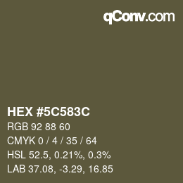 Color code: HEX #5C583C | qconv.com