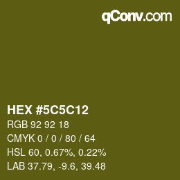 Color code: HEX #5C5C12 | qconv.com