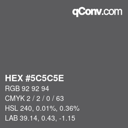 カラーコード: HEX #5C5C5E | qconv.com