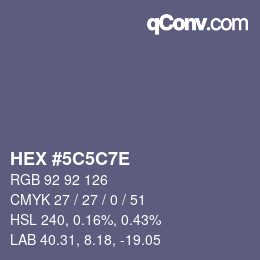 Color code: HEX #5C5C7E | qconv.com