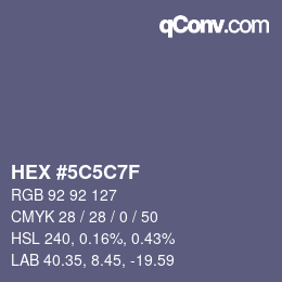 Color code: HEX #5C5C7F | qconv.com