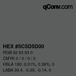 Color code: HEX #5C5D5D00 | qconv.com