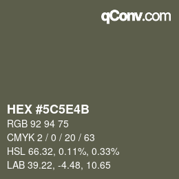 カラーコード: HEX #5C5E4B | qconv.com