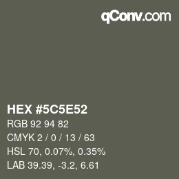 Color code: HEX #5C5E52 | qconv.com