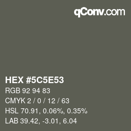 Color code: HEX #5C5E53 | qconv.com