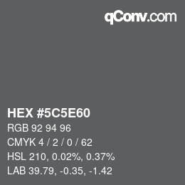 Color code: HEX #5C5E60 | qconv.com