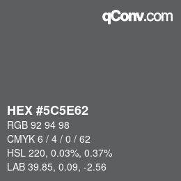 Color code: HEX #5C5E62 | qconv.com