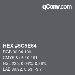 Color code: HEX #5C5E64 | qconv.com