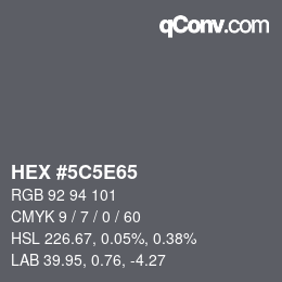 Color code: HEX #5C5E65 | qconv.com