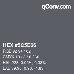 Color code: HEX #5C5E66 | qconv.com