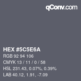 Color code: HEX #5C5E6A | qconv.com