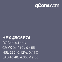Color code: HEX #5C5E74 | qconv.com