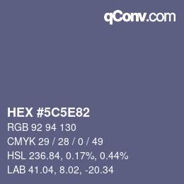 Color code: HEX #5C5E82 | qconv.com