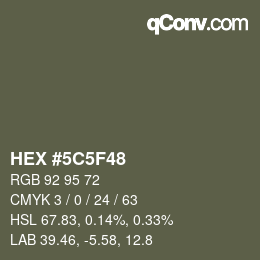 カラーコード: HEX #5C5F48 | qconv.com