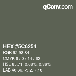 Color code: HEX #5C6254 | qconv.com
