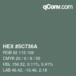 カラーコード: HEX #5C736A | qconv.com