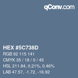 Code couleur: HEX #5C738D | qconv.com