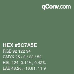 カラーコード: HEX #5C7A5E | qconv.com