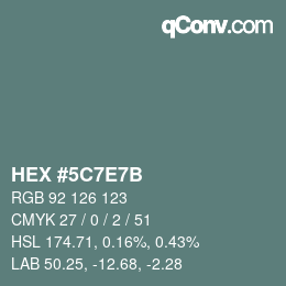 カラーコード: HEX #5C7E7B | qconv.com