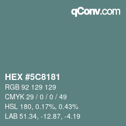 カラーコード: HEX #5C8181 | qconv.com