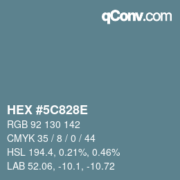 Color code: HEX #5C828E | qconv.com