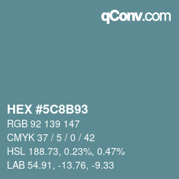 Farbcode: HEX #5C8B93 | qconv.com