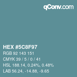 カラーコード: HEX #5C8F97 | qconv.com