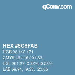 カラーコード: HEX #5C8FAB | qconv.com