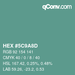 カラーコード: HEX #5C9A8D | qconv.com