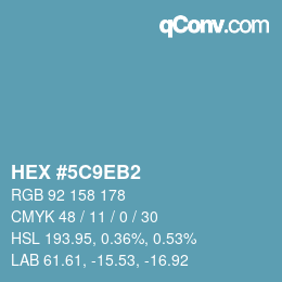 Color code: HEX #5C9EB2 | qconv.com