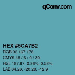 カラーコード: HEX #5CA7B2 | qconv.com