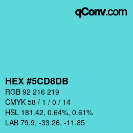 カラーコード: HEX #5CD8DB | qconv.com