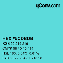 Color code: HEX #5CDBDB | qconv.com