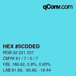 カラーコード: HEX #5CDDED | qconv.com