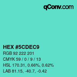 カラーコード: HEX #5CDEC9 | qconv.com