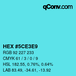カラーコード: HEX #5CE3E9 | qconv.com