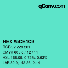 カラーコード: HEX #5CE4C9 | qconv.com