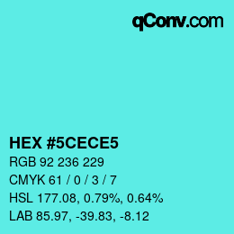 カラーコード: HEX #5CECE5 | qconv.com