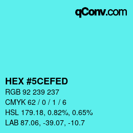カラーコード: HEX #5CEFED | qconv.com